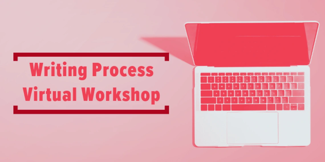 Graphic for Writing Process Virtual Workshop